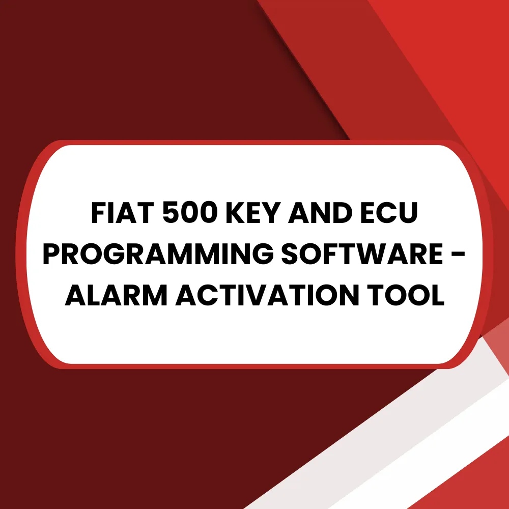 FIAT 500 KEY AND ECU PROGRAMMING SOFTWARE ALARM ACTIVATION TOOL www.keytectools.com