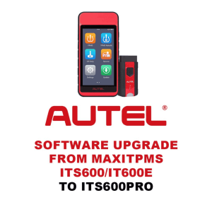 Autel Software Upgrade from MaxiTPMS ITS600 IT600E To ITS600PRO Key www.cerrajeramg.com